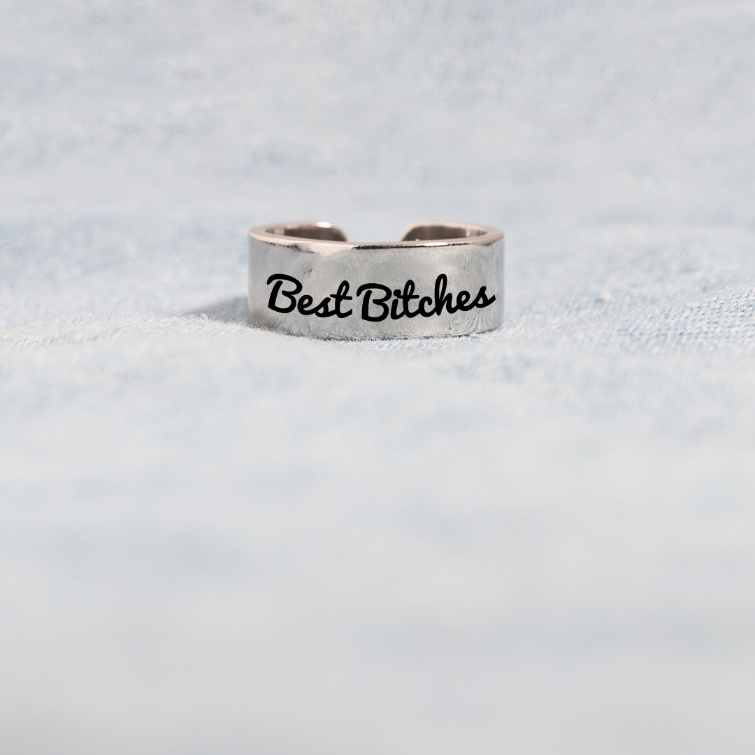 For Friend - S925 Best Bitches Wide Band Ring