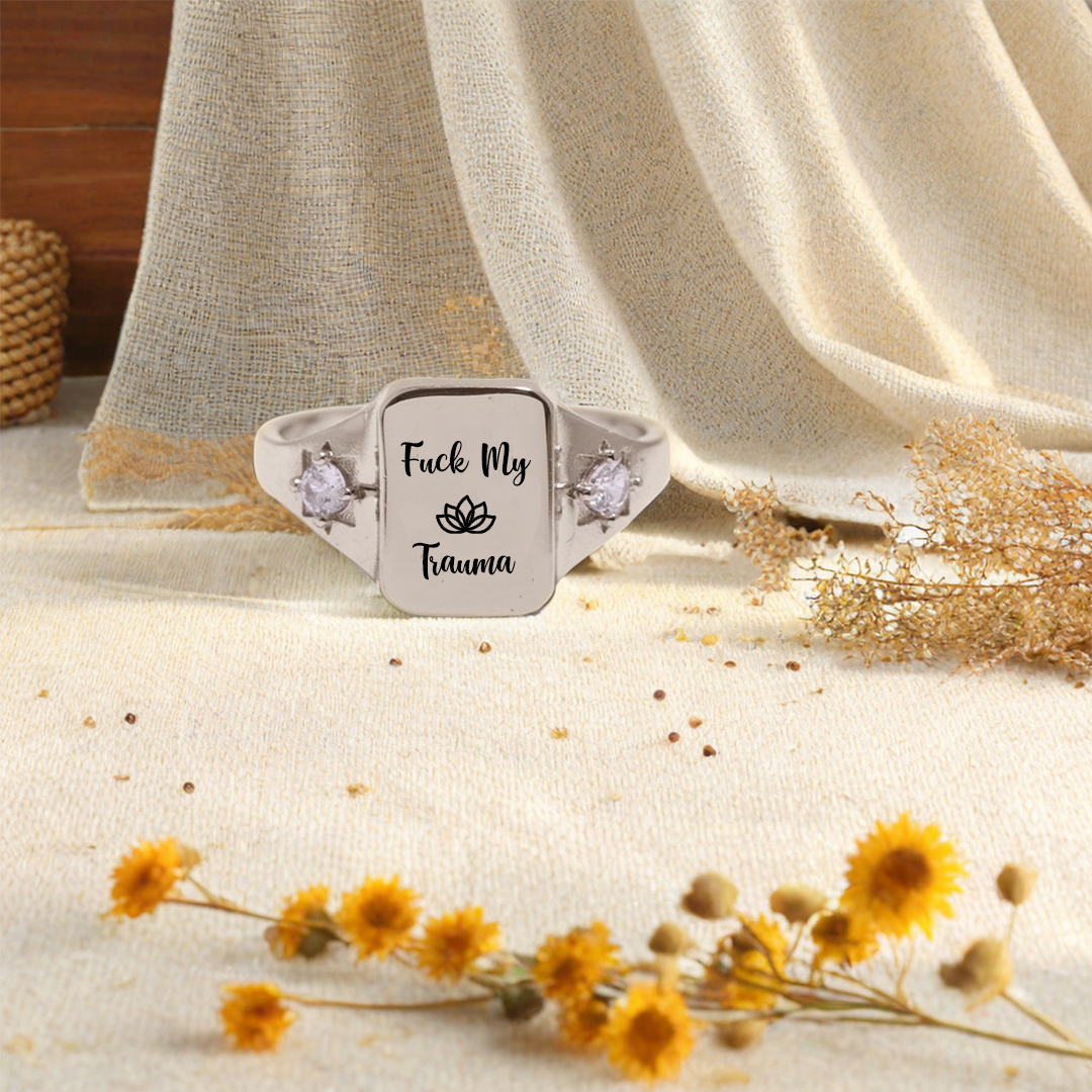 Fuck My Trauma Square Ring