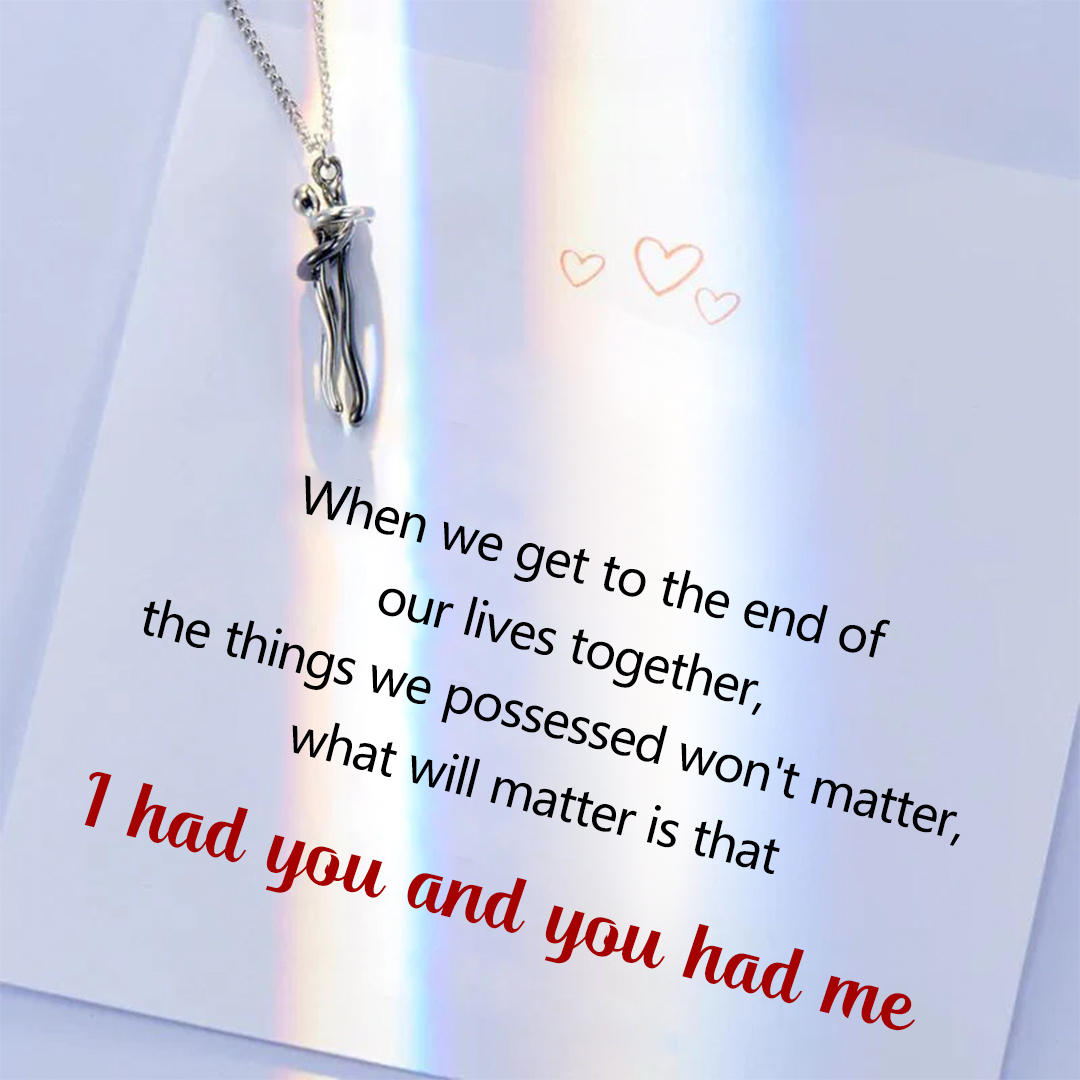 For Love-I Had You & You Had Me Necklace