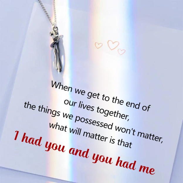 For Love-I Had You & You Had Me Necklace