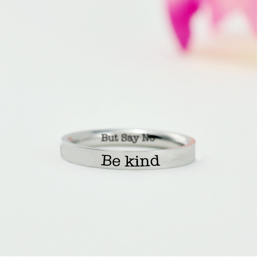 Be Kind But Say No Ring