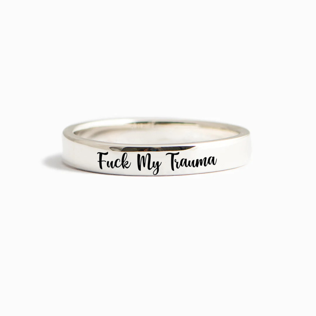 S925 Fuck My Trauma Circle Ring 