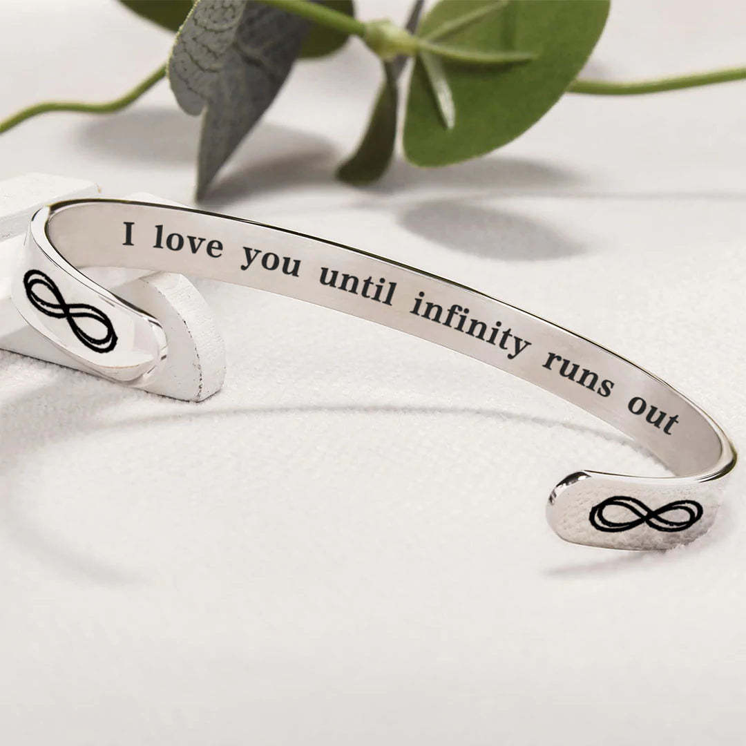 I Love You Until Infinity Runs Out Bracelet
