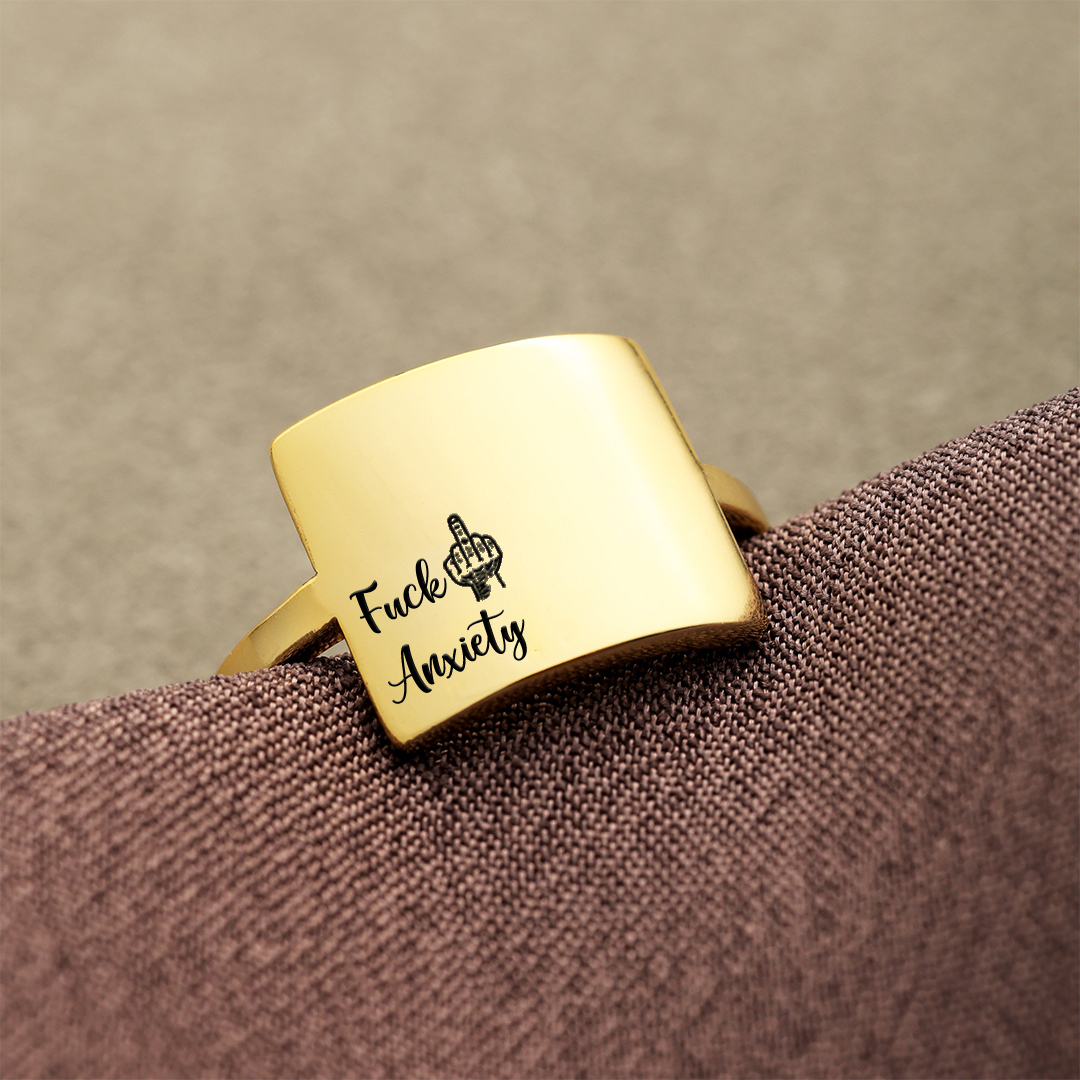 "Fuck Anxiety" Engraved Square Ring