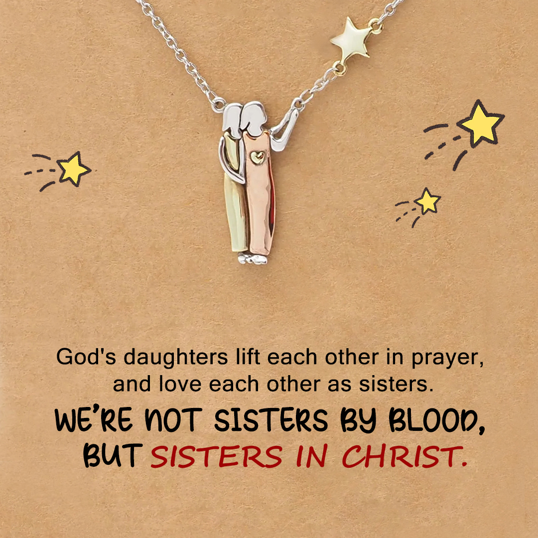 For Friend - We Are Sister in Christ Star Pendant Necklace