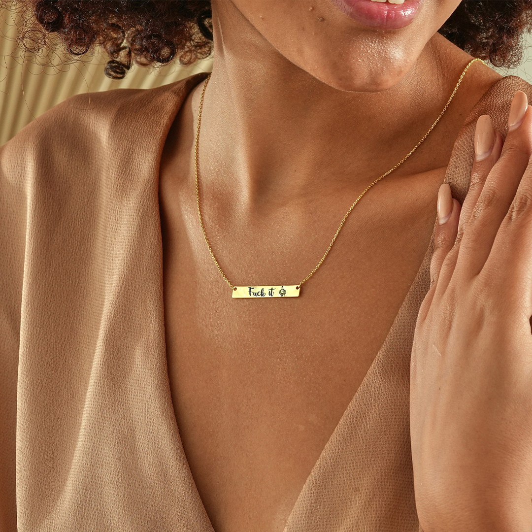 Fuck It Bar Necklace