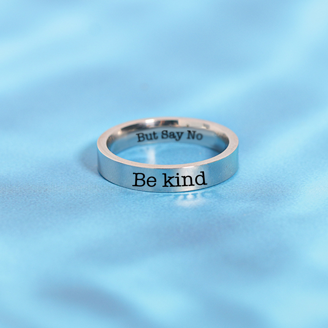 Be Kind But Say No Ring