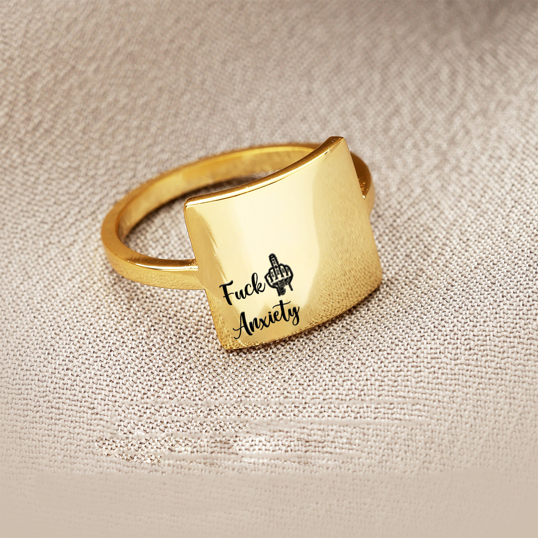 "Fuck Anxiety" Engraved Square Ring
