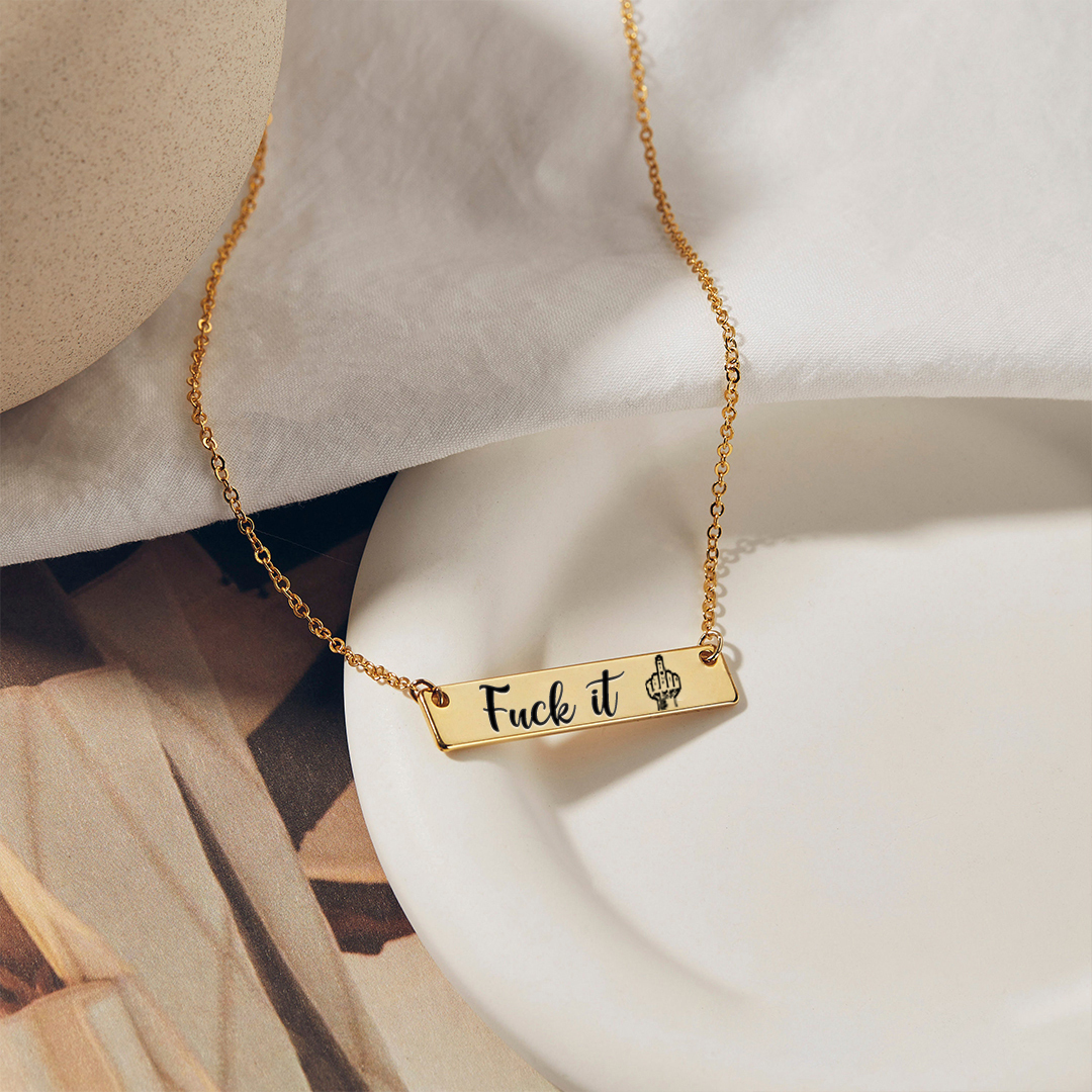 Fuck It Bar Necklace