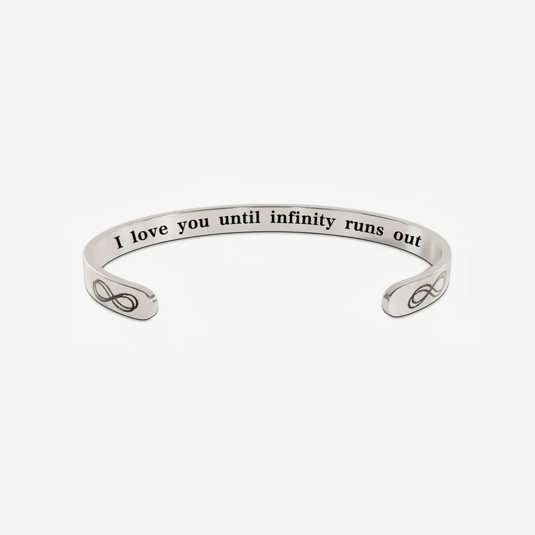 I Love You Until Infinity Runs Out Bracelet