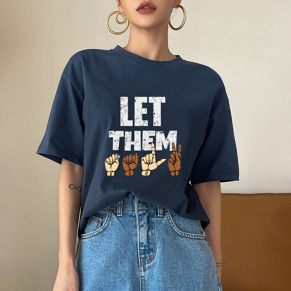 Let Them Gesture T-shirt
