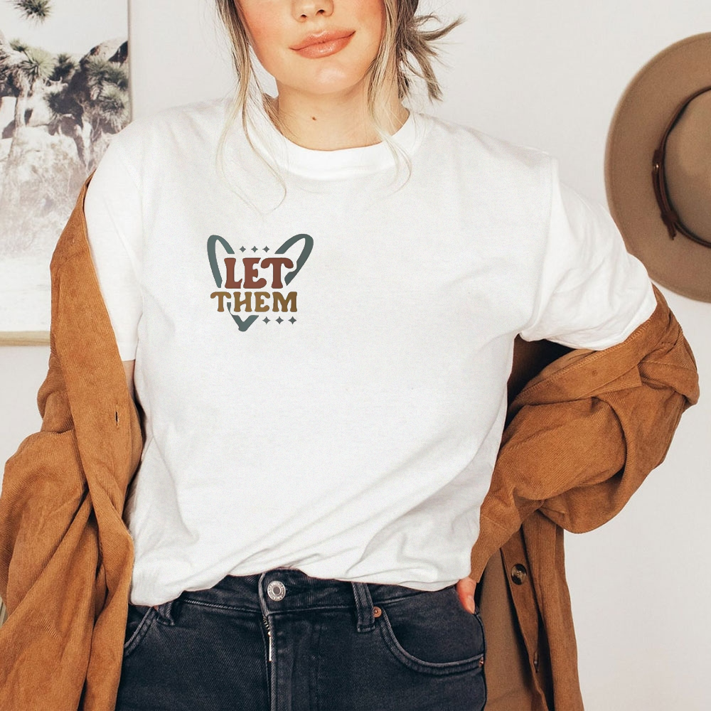 Let Them T-shirt