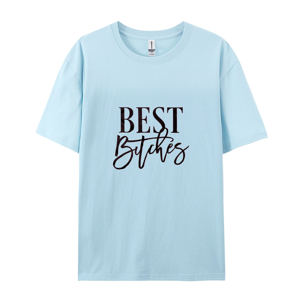 Best Bitches T-shirt