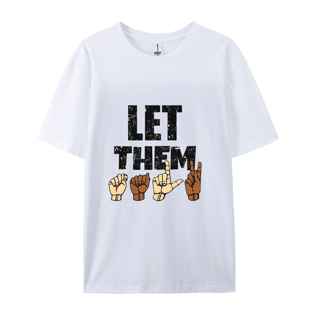 Let Them Gesture T-shirt