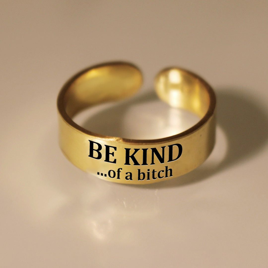 Be Kind...of a B❤tch Wide Band Ring