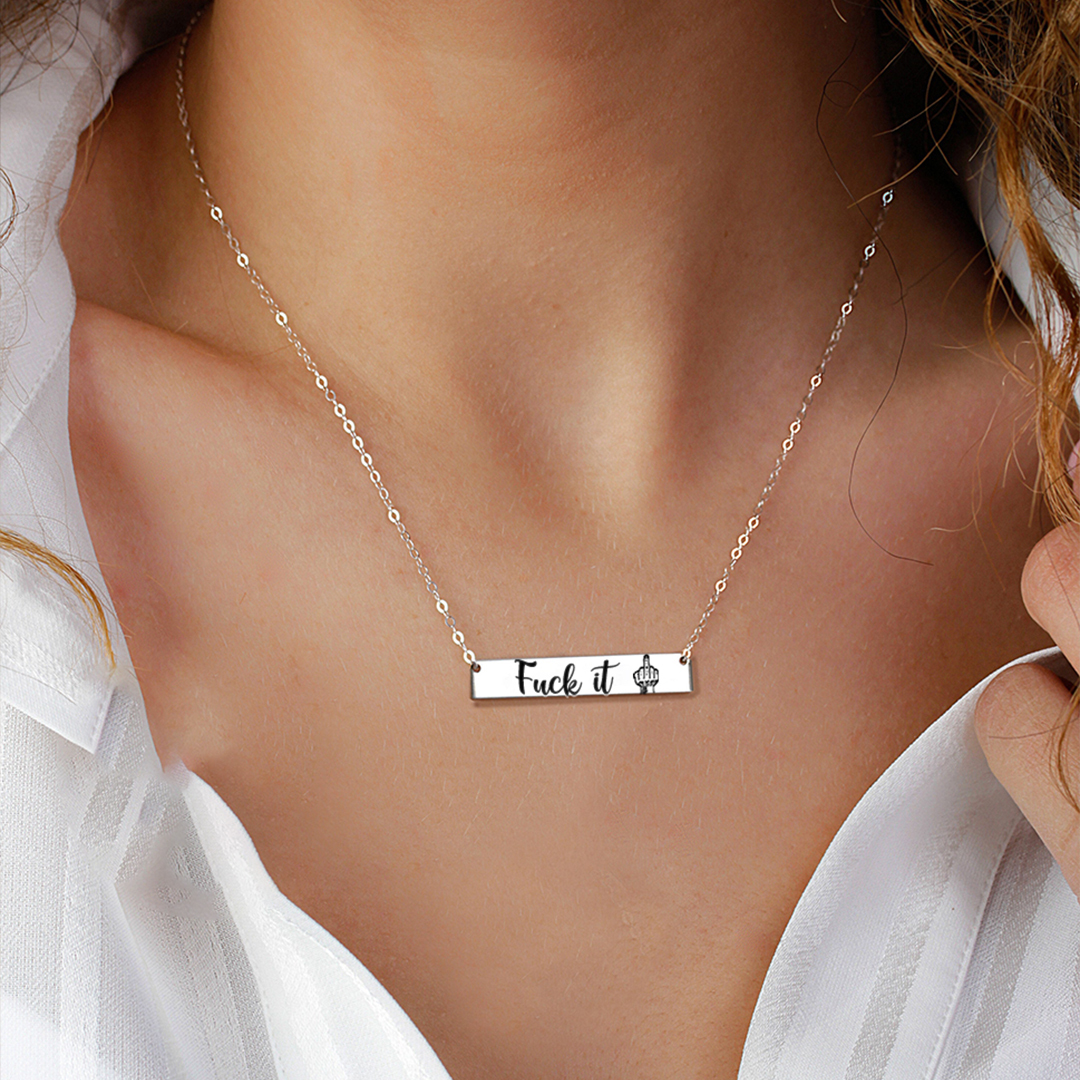 Fuck It Bar Necklace