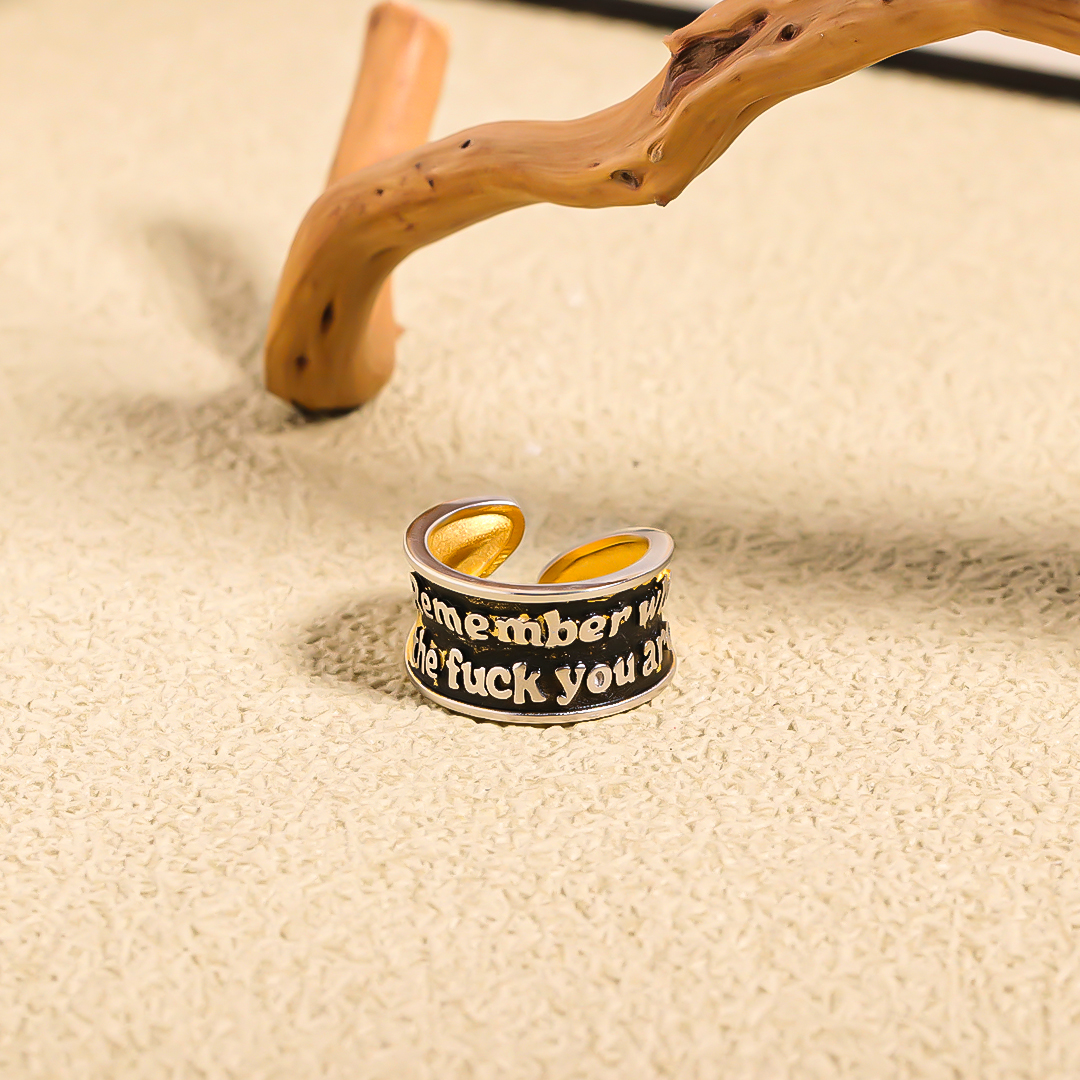  Remember Who The Fuck You Are Ring 