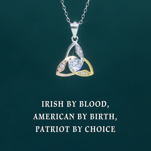 Irish By Blood American By Birth Patriot By Choice Celtic Knot Necklace