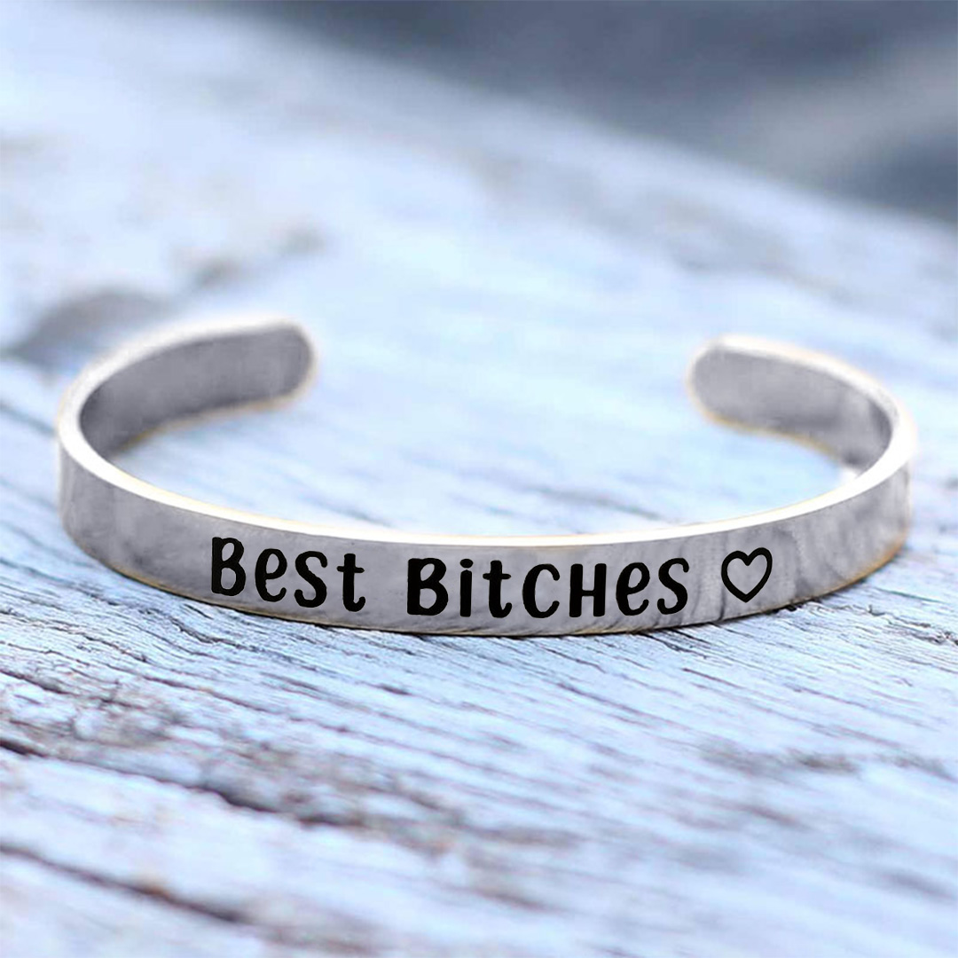For Friend - You're My Favorite Bitch To Bitch About Bitches With Cuff Bracelet