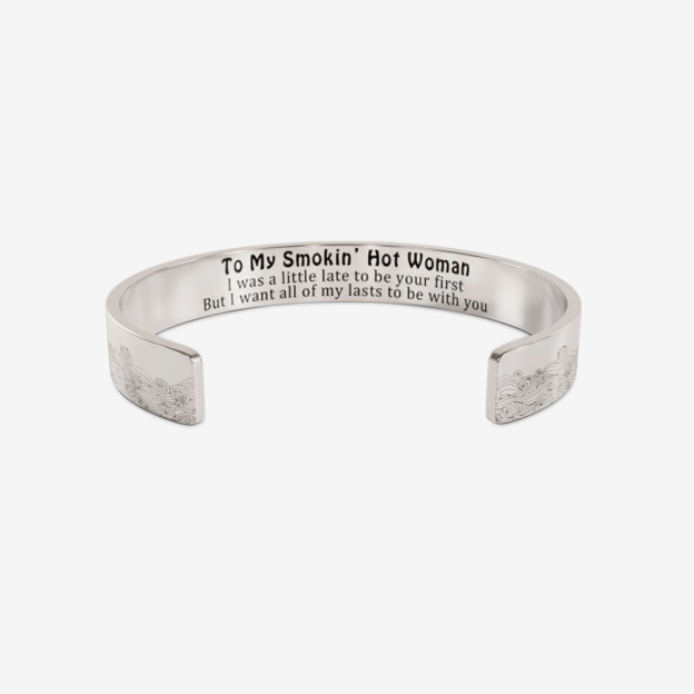 For Love - To My Smokin' Hot Woman Wave Cuff Bracelet