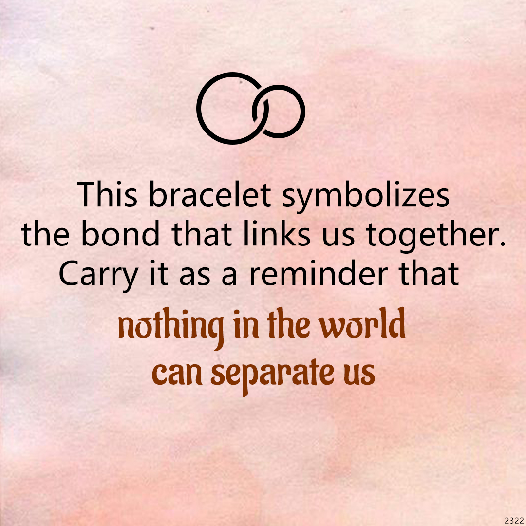 Nothing in the world can separate us Circle Bracelet