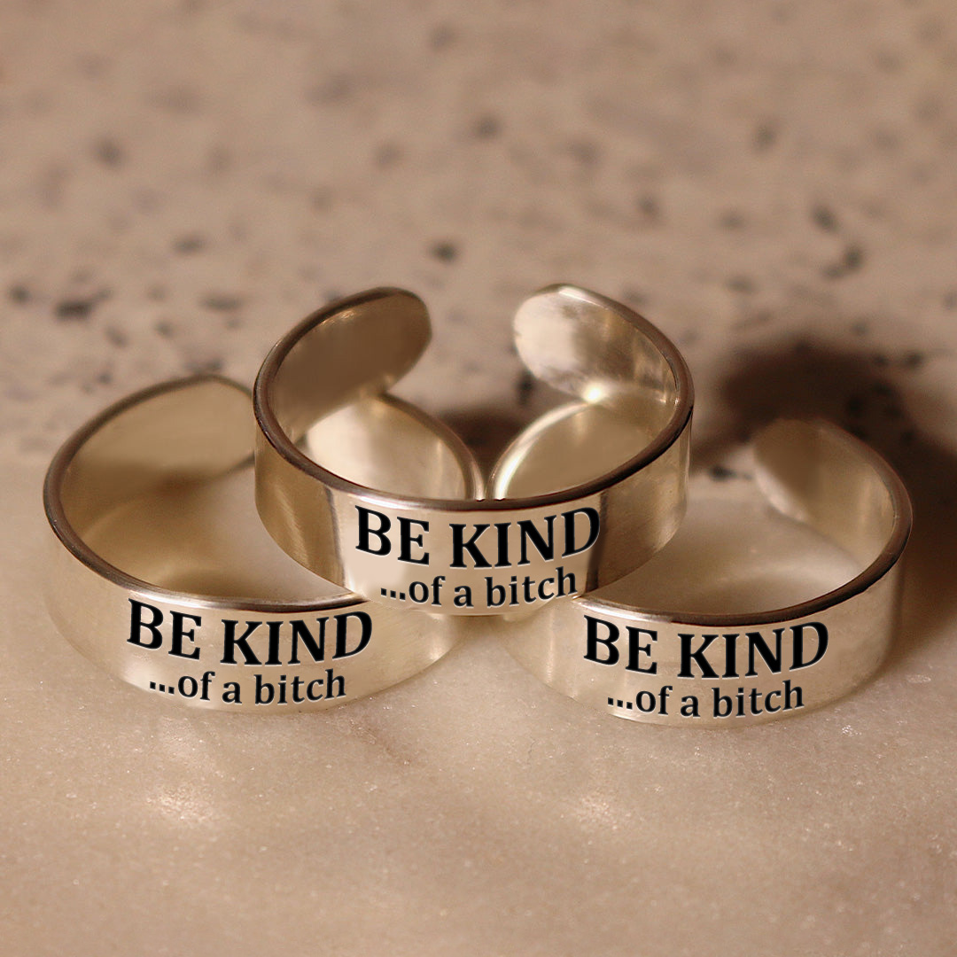 Be Kind...of a B❤tch Wide Band Ring