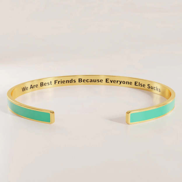 For Friends - We Are Best Friend Because Everyone Else Sucks Cyan Bracelet-37bracelet