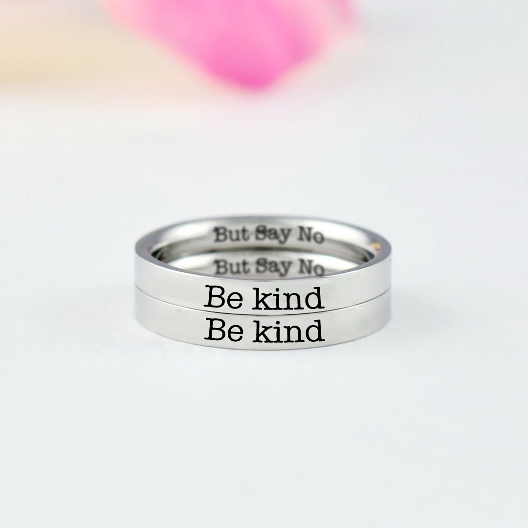 Be Kind But Say No Ring