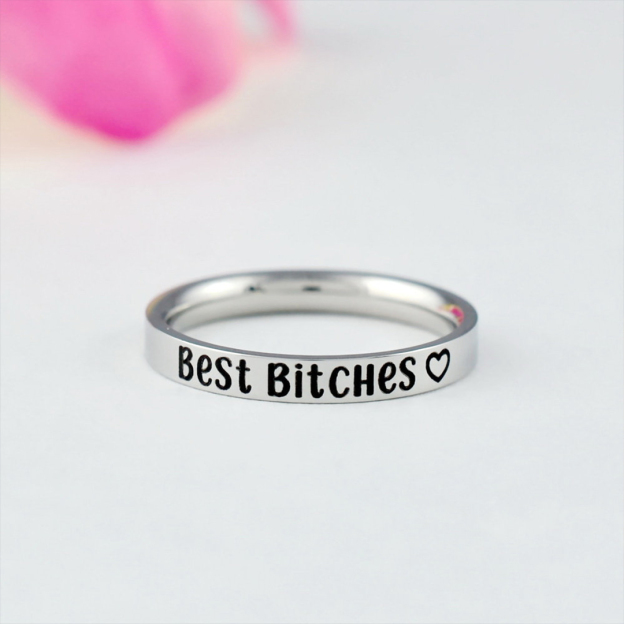 For Friend - Best Bitches Engraved Ring