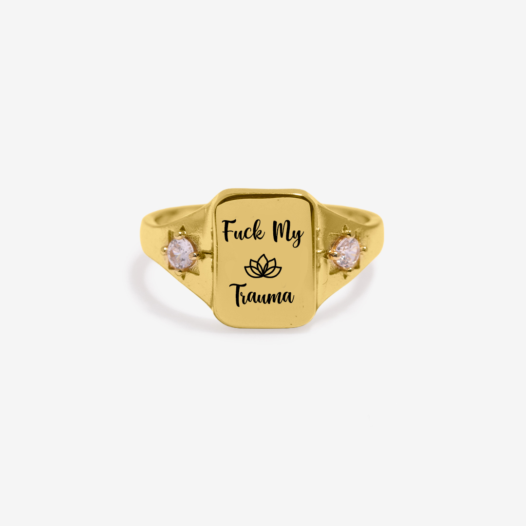 Fuck My Trauma Square Ring