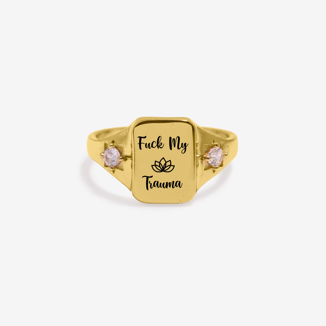 Fuck My Trauma Square Ring