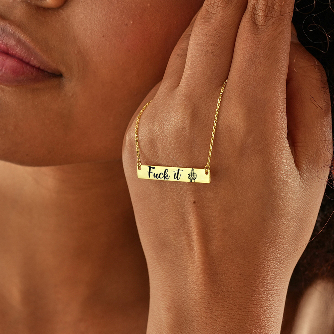 Fuck It Bar Necklace