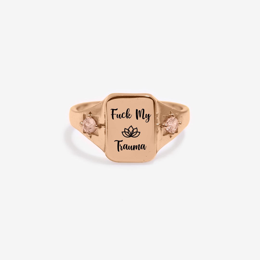 Fuck My Trauma Square Ring
