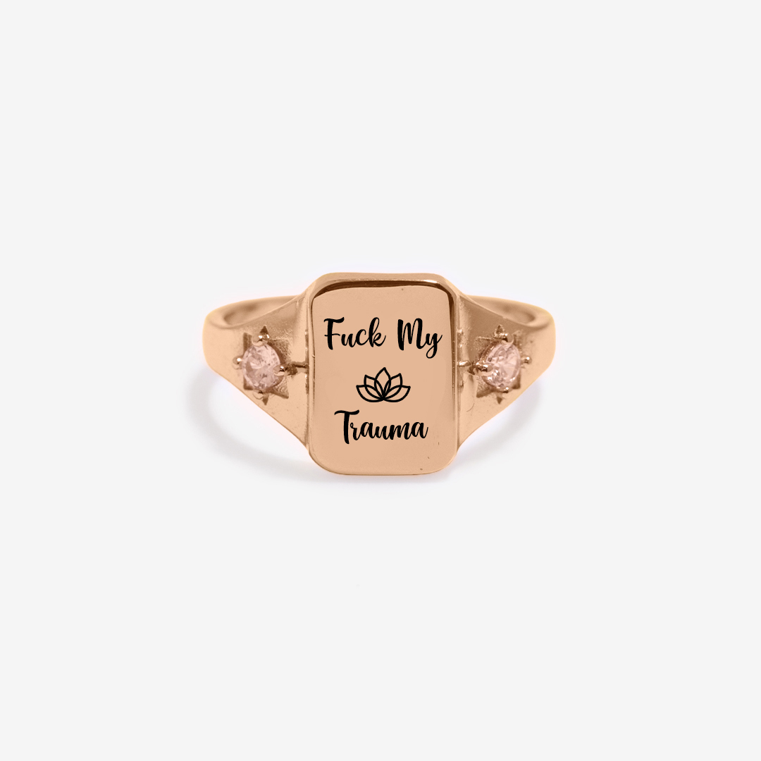 Fuck My Trauma Square Ring