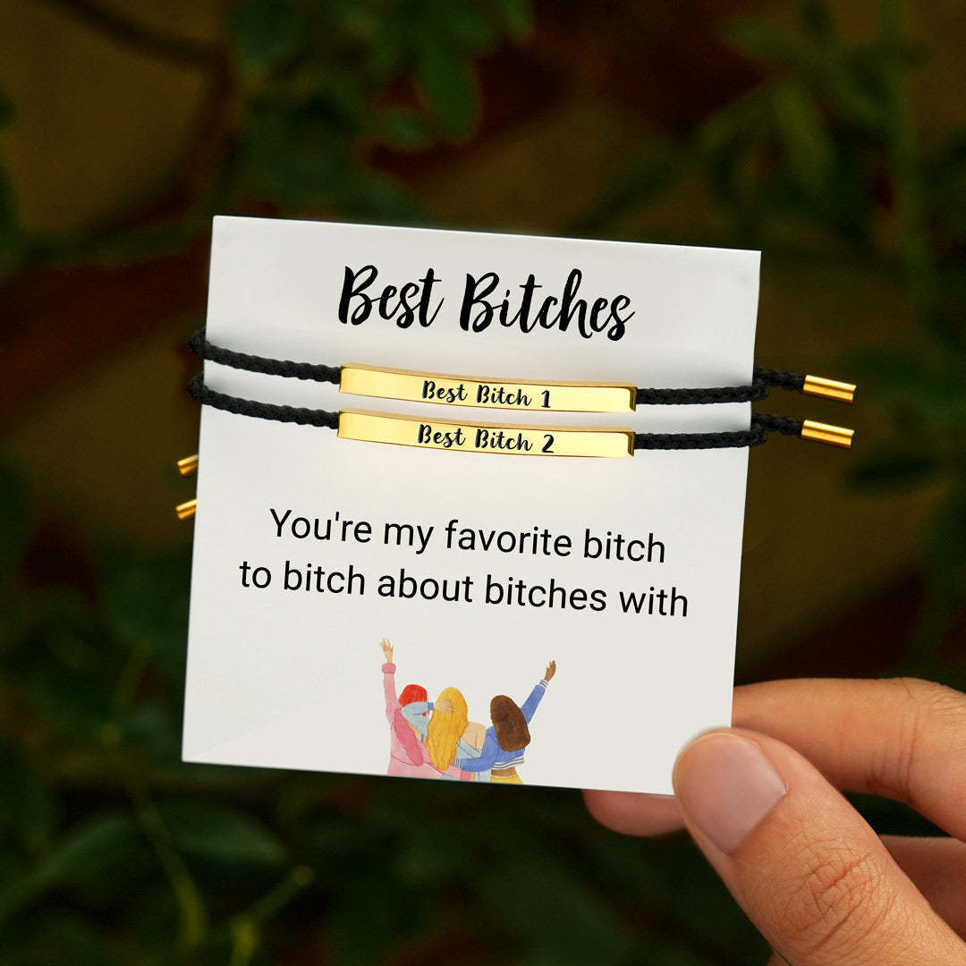 For Friend -  Best Bitches Tube Bracelet
