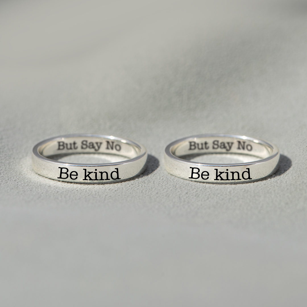 Be Kind But Say No Ring