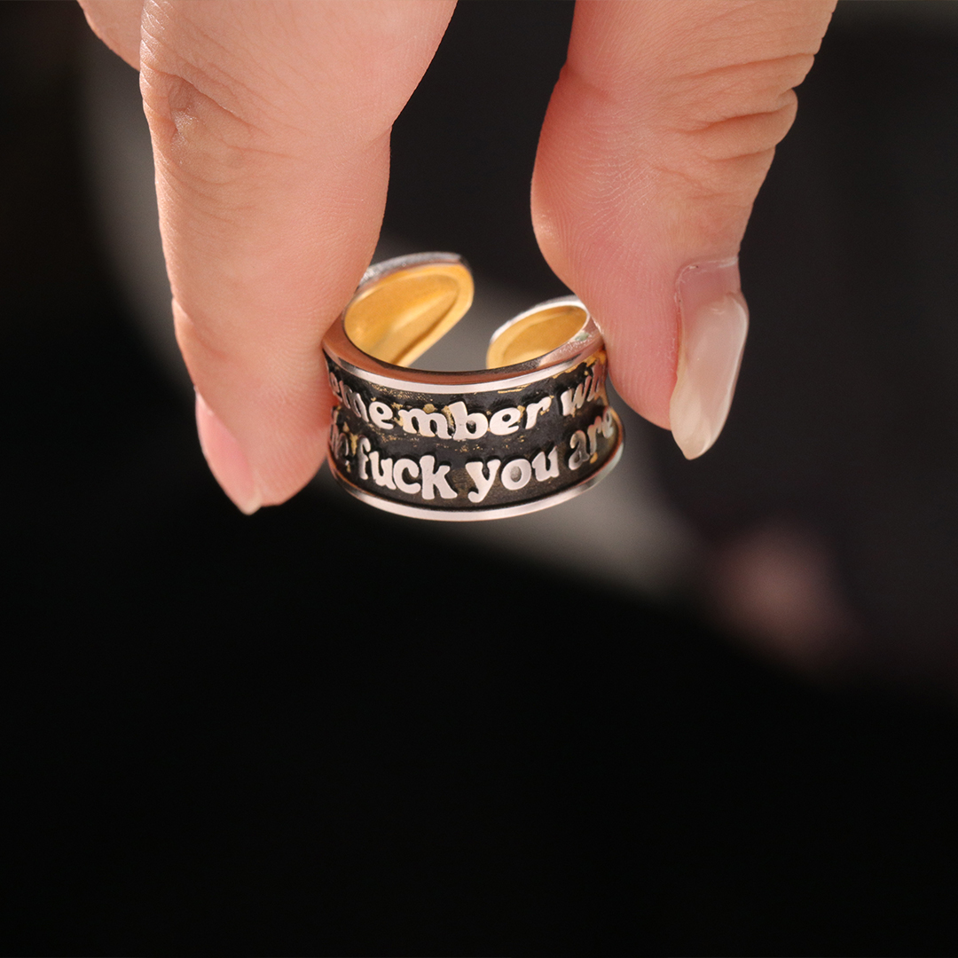  Remember Who The Fuck You Are Ring 