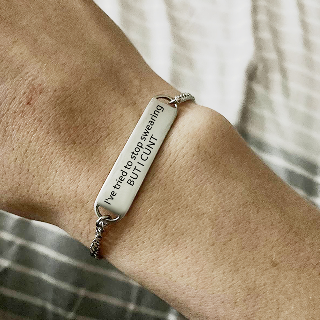 For Self - I Cunt Stop Swearing Bracelet