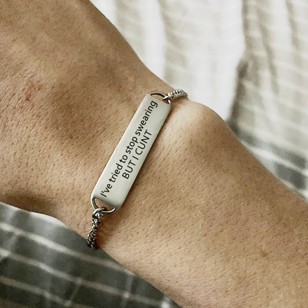 For Self - I Cunt Stop Swearing Bracelet