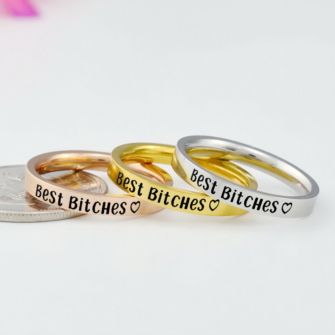 For Friend - Best Bitches Engraved Ring