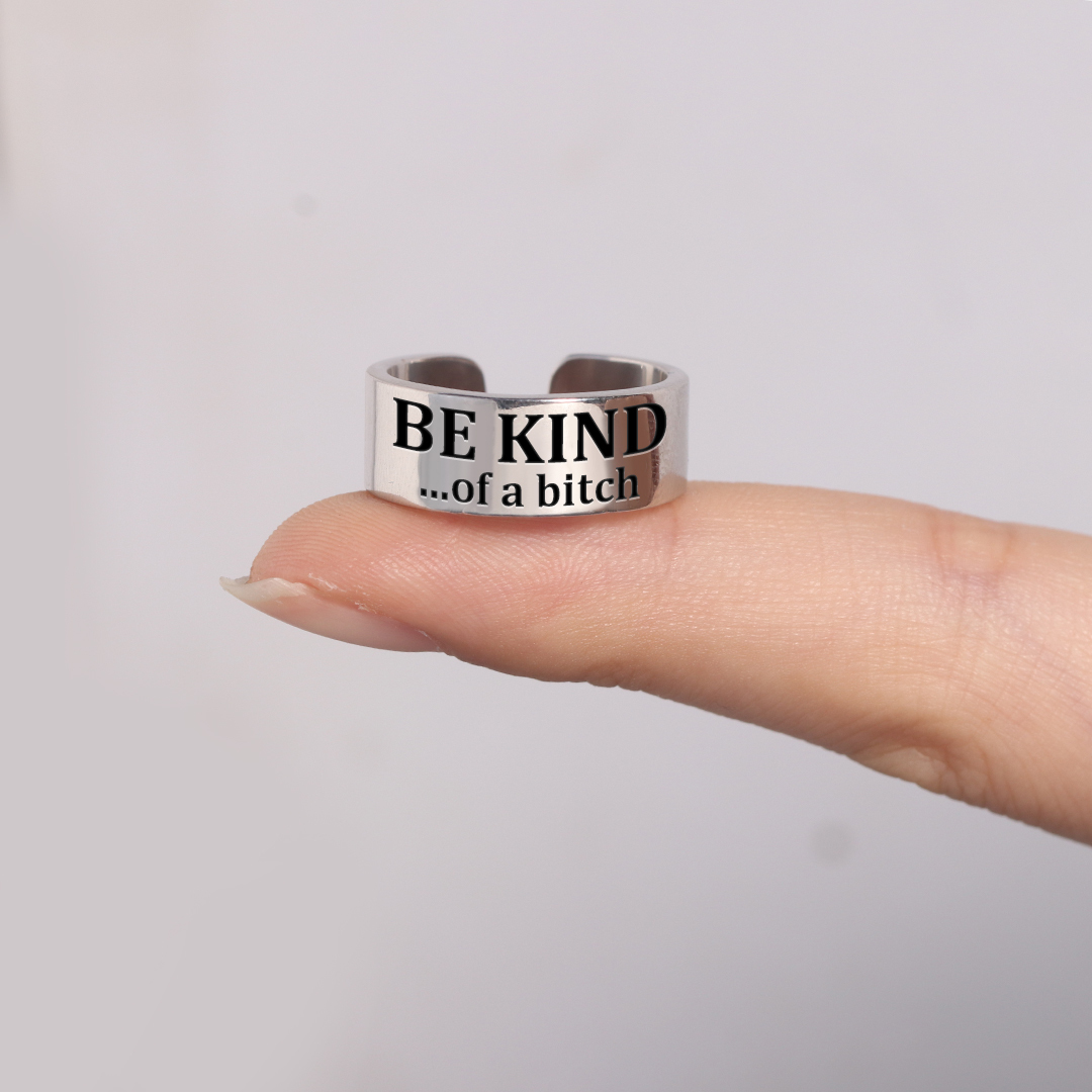 Be Kind...of a B❤tch Wide Band Ring