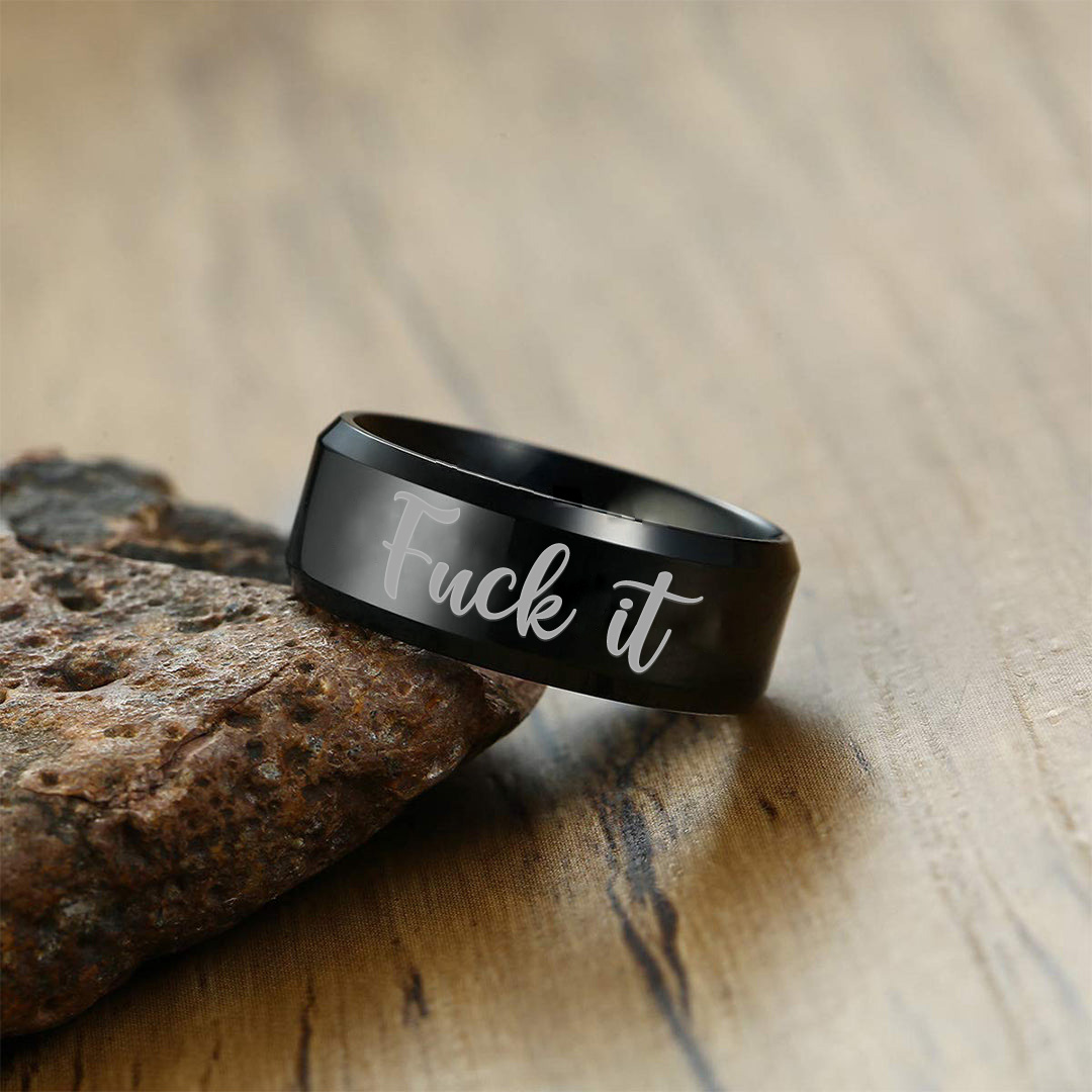 Fuck It Black Stainless Steel Ring 