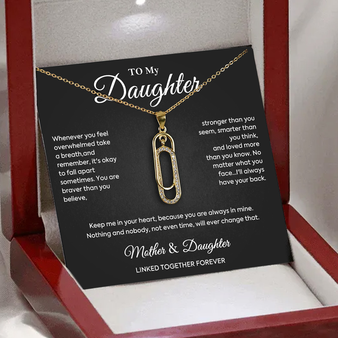For My Daughter -LINKED TOGETHER FOREVER Necklace