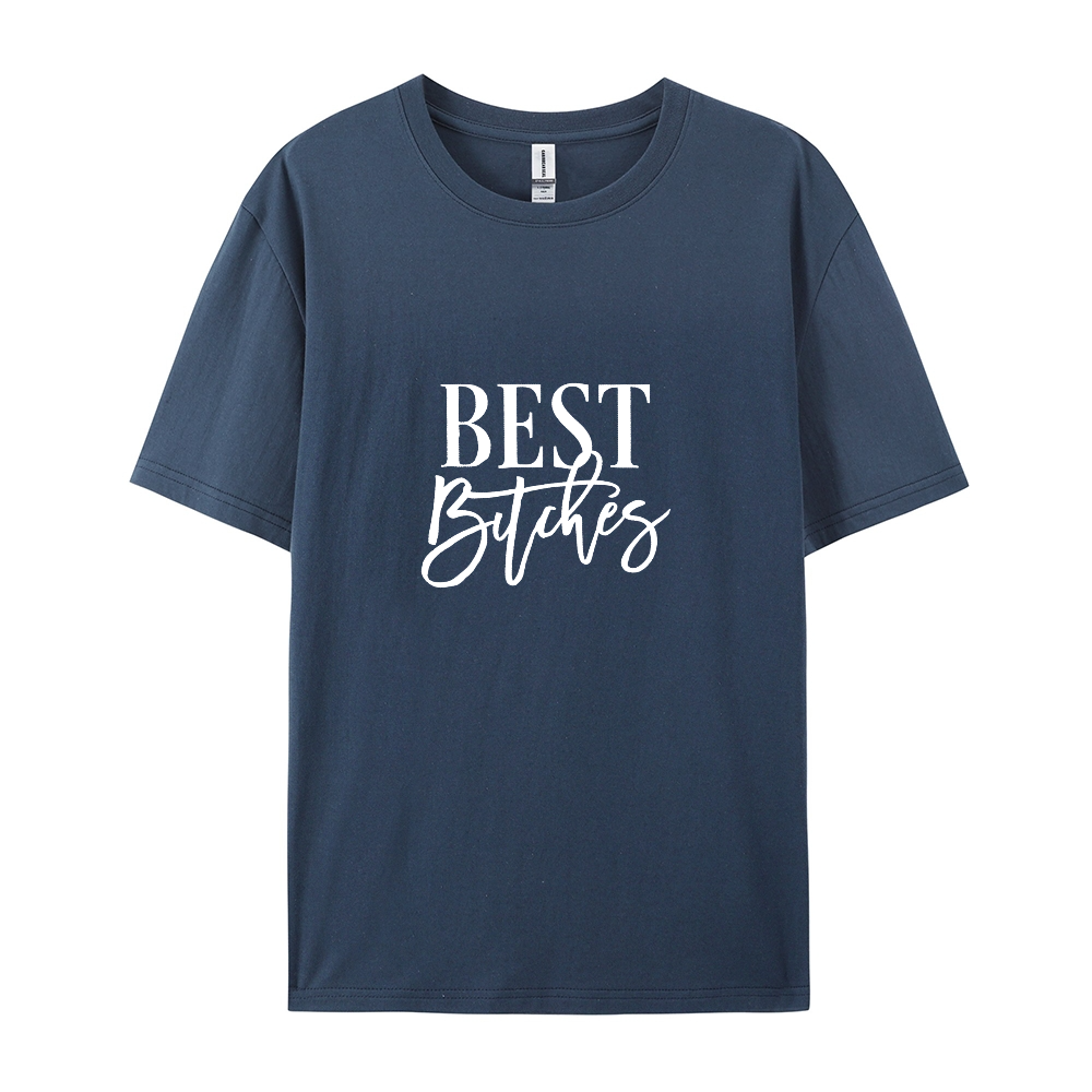 Best Bitches T-shirt