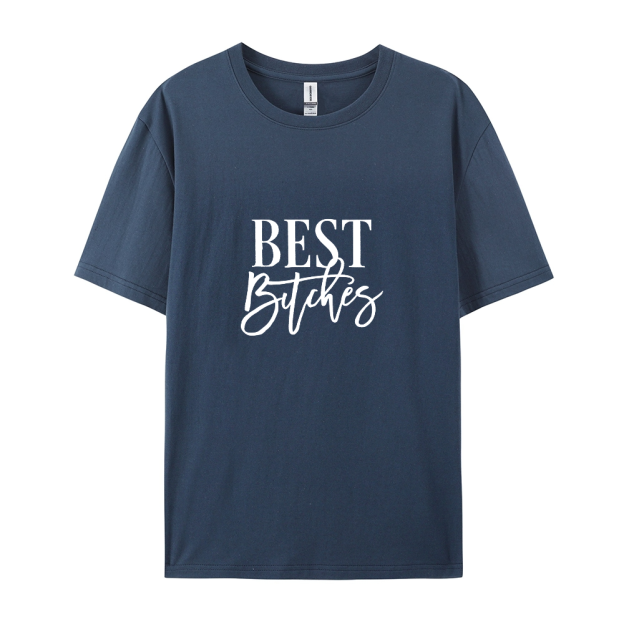 Best Bitches T-shirt