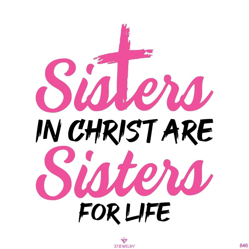 For Sister - Sisters In Christ Sisters For Life Engraved Cuff Bracelet