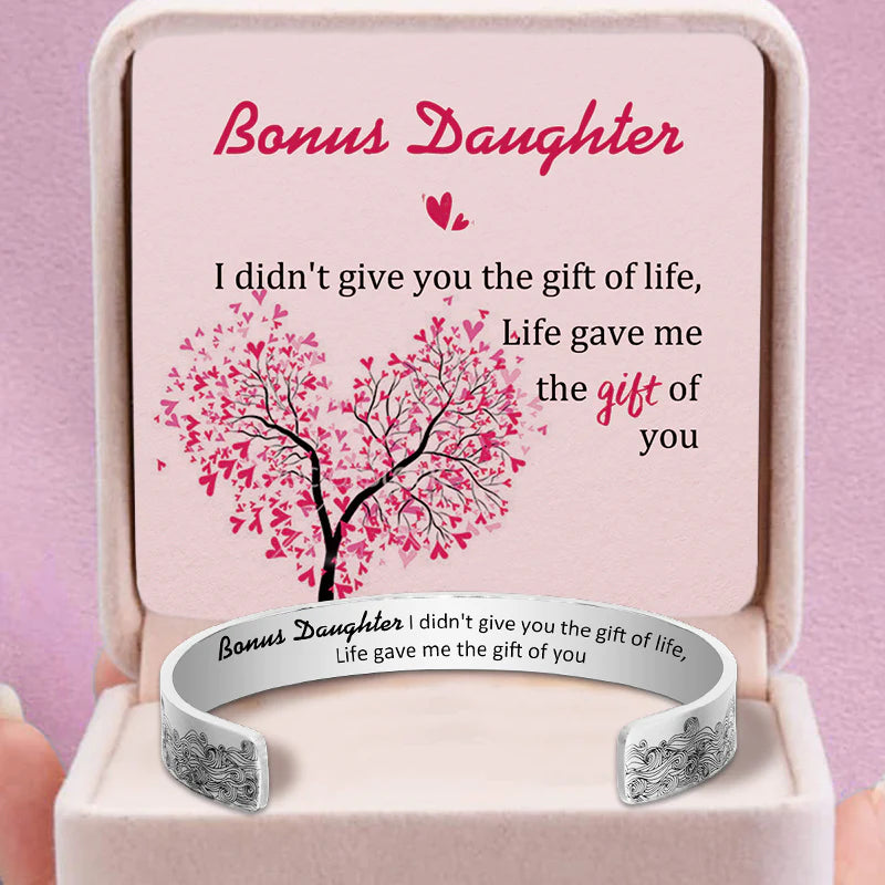For Bonus Daughter - I Didn't Give You The Gift Of Life Life Gave Me The Gift Of You Wave Cuff Bracelet-37bracelet