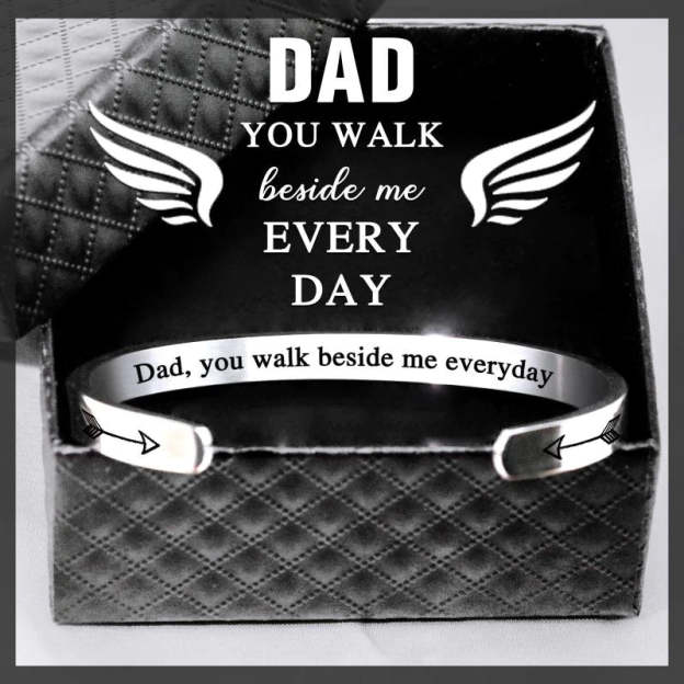 Memorial - Dad, You Walk Beside Me Everyday Cuff Bracelet