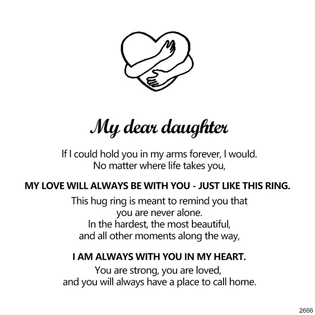 For Daughter - I'm Always With You Hug Ring