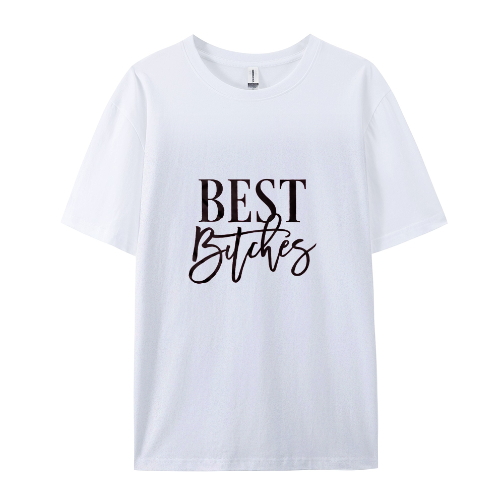 Best Bitches T-shirt